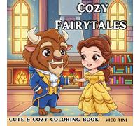 Cozy Fairytales: Coloring Book for Adults and Teens, Cute & Cozy Fairytale Scenes for Relaxation and Stress Relief