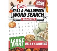 Cozy Fall and Halloween Word Search for Adults: Large Print Word Puzzles for Relaxation, Stress Relief, and Autumn Fun (Cozy & Relaxing Puzzle Collection)