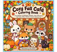 Cozy Fall Café Coloring Book: Cute Autumn & Halloween Animals, Cozy Café Scenes, Fall Treats, Boba, Matcha & Sweet Seasonal Fun
