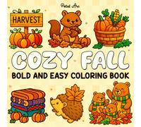 Cozy Fall: Cute and Groovy Bold and Easy Coloring Book for Adults, Teens, and Seniors with Simple and Relaxing Autumn Designs (Bold and Easy Coloring)