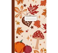 Cozy Fall Notebook - Autumn Aesthetic Journal: Cozy cottagecore autumn aesthetic notebook for writing, journaling, and note-taking - perfect seasonal diary for back to school