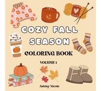 COZY FALL SEASON COLORING BOOK: VOLUME 1 (COZY FALL COLORING SERIES)