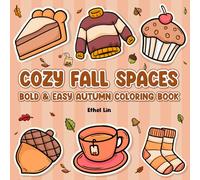 Cozy Fall Spaces: Bold and Easy Autumn Coloring Book (Cozy Calm Coloring Collection)