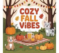 Cozy Fall Vibes Coloring Book for Kids Ages 2-8: Enjoy Hours Of Coloring Fun Cute Coloring Pages Easter Basket Gift For Early Learners Build ... GiftEnjoy Hours Of Coloring Fun Cute C