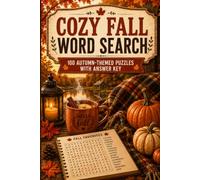 Cozy Fall Word search: 100 Autumn-Themed Puzzles with Answer Key