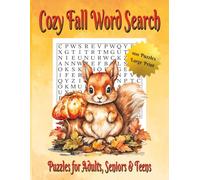 Cozy Fall Word Search: Puzzles for Adults, Seniors & Teens| 8.5x11 Inches, 125 Pages, Large Print| Unique Gift for Road Trips, Vacation, Holidays, ... Memory Boosting, Destressing, and Relaxation