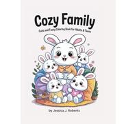 Cozy Family: Cute and Fuzzy Coloring Book for Adults & Teens