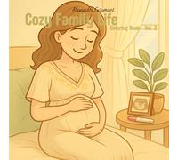 Cozy Family Life: Coloring Book Volume 2