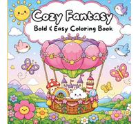 Cozy Fantasy: Bold & Easy Coloring Book
