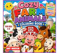 COZY FARM ANIMALS COLORING BOOK: 49 Easy and Adorable Farm Animal Coloring Pages with Cows, Pigs, Horses, Ducks, Goats, Sheep, Chickens, and More for Boys and Girls