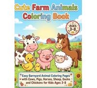 Cozy Farm Animals Coloring Book: Cute Barnyard Animal Coloring Pages for Kids Ages 3-8