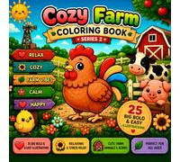 Cozy Farm Coloring Book: Big Bold & Easy Designs for Relaxing Coloring Fun (Cozy Coloring Book Series)