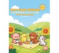 Cozy Farm Friends Summer Edition: A Cute and Easy Farm Animal Coloring Book for Kids Ages 4-8