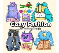 Cozy Fashion: Coloring Book for Adults and Teens, Bold and Easy Designs for Relaxation Featuring Cute Wardrobes and Chic Outfits (Bold & Easy Coloring)