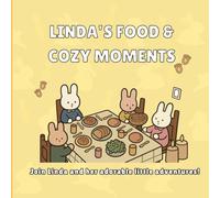 Cozy Food & Cute Moments Coloring Book: Adorable Comfort Meals, Warm Scenes & Relaxing Pages for Stress Relief
