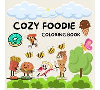 Cozy Foodie: Coloring Book for Adults and Teens