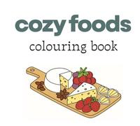 Cozy Foods Colouring Book
