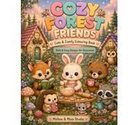 Cozy Forest Friends: A Pastel Woodland Coloring Book