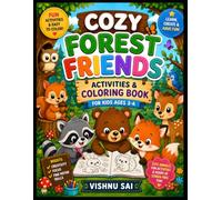Cozy Forest Friends Activities & Coloring Book for Kids Ages 3-6: Fun Forest Animal Coloring Pages, Mazes, Dot-to-Dot, Tracing, Matching, Spot the ... Activities for Toddlers and Young Kids