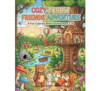 Cozy Forest Friends: My First Coloring Book for Kids Aged 5-10 | Cute Woodland Animals Adventure: 50 Easy & Fun Illustrations for Toddlers and ... Shapes, Bold Lines, and Magical Nature Scenes