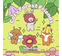 Cozy Forest Friends: Whimsy and Woodland Magic