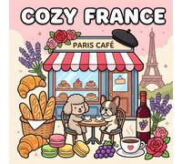 Cozy France: Bold & Easy Coloring Book for Adults: Simple French Designs Featuring 50 Parisian Icons for Stress Relief and Creative Relaxation (Cozy country coloring book)