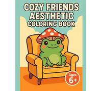 Cozy Friends Aesthetic Coloring Book: 40 Cute and Whimsical Animal Designs for Kids and Teens, Bold and Easy Aesthetic Art