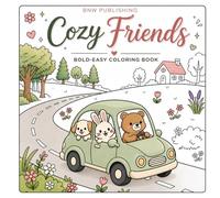 Cozy Friends: Animal Coloring Book For Adults and Teens,: Filled with Cozy Hygge Moments for Relaxation and Stress Relief