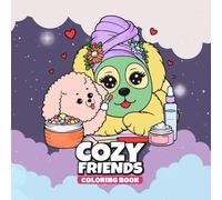 Cozy Friends Coloring Book: Adorable Characters and Warm Moments to Color and Enjoy un Whimsical to Colouring for Kids of All Ages 50 Designs