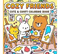 Cozy Friends Coloring Book: Cute & Comfy Animal Coloring Pages for Relaxation, Creativity, and Stress Relief