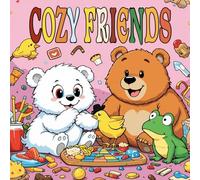 Cozy Friends Coloring Book for Adults: Relaxing and Adorable Animal Companions for Stress Relief and Mindful Coloring