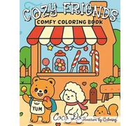 Cozy Friends: Comfy Coloring Book for Adults and Teens Super Cute Characters with Simple and easy Designs for Relaxation: Color cute animals folding ... moments to bring calm and joy. 8x10 LRG Print