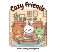 Cozy Friends: Cute Animal Coloring Book for Adults and Teens: Adult coloring book