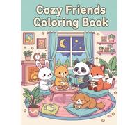 Cozy Friends: Cute Animals Coloring Book for Kids Ages 4-8: Super Cute Animal Characters with Easy and Simple Designs for Relaxation - Bold and Easy Coloring Pages for Boys and Girls