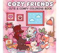 Cozy Friends: Cute & Comfy Colouring Book