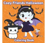 Cozy Friends Halloween: Coloring Book | Adorable Halloween Characters to Color for All Ages - Witches, Cats, Pumpkins, and Autumn Fun! (Halloween Fun)