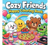 Cozy Friends Happy Coloring Book: Enjoy Relaxing Bold Animal Designs That Bring Joy Calm Mindfulness Creative Fun and Peaceful Moments
