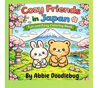Cozy Friends in Japan: Fun and Easy Coloring Book