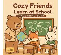 Cozy Friends Learn at School Coloring Book