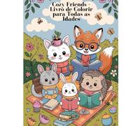 Cozy Friends - Livro de Colorir para Todas as Idades