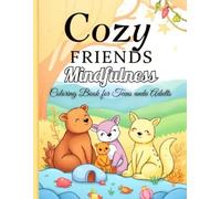 Cozy Friends Mindfulness: Coloring Book for Teens and Adults
