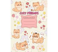 Cozy Friends Vocabulary Notebook: 110 Lined Pages with 3 Columns. Build Your Own Dictionary. Perfect for Learning New Language / Vokabelheft A5
