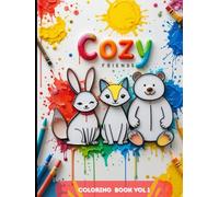 Cozy Friends Vol 1: Cute Animal Coloring Book for Kids Ages 3-8 - Adorable Cats, Dogs, and Woodland Friends for Relaxing & Creative Fun: A Delightful ... Kids (Cozy Friends- Coloring Book Series)