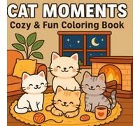 Cozy & Fun Coloring Cat Book: Easy to Color | Bold and easy coloring pages for adults and kids
