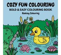 Cozy Fun Colouring Book - Bold and Easy Colouring Pages: Relaxing Colouring Pages for All Ages
