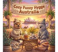 Cozy Fuzzy Hygge Australia: Easy Bold Line Design Adorable Animal Coloring Book for Adults | Coastal & Outback, Wildlife Wonders & Relaxing Travel ... Fuzzy Hygge World Travel for Stress Relief)