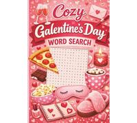 Cozy Galentine’s Day Word Search: A Cozy Word Search About Friendship, Self-Care, and Feel-Good Moments | Easy-to-Read Print | 6x9 Inches | 110 Pages | 50+ Puzzles