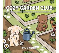 Cozy Garden Club: A Whimsical Coloring Book of Fuzzy Friends and Blooming Fun