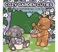 Cozy Garden Cuties: Cute & Easy Coloring Book