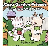 Cozy Garden Friends: Cute & Easy Coloring Book